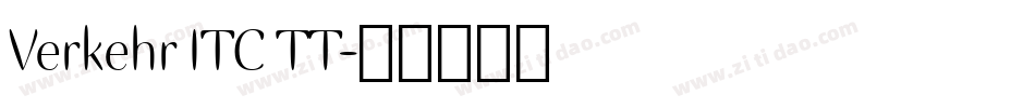 Verkehr ITC TT字体转换